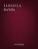 Llego la Banda Concert Band sheet music cover